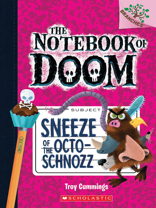 Title details for Sneeze of the Octo-Schnozz by Troy Cummings - Wait list